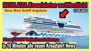 Neue AIDA Kreuzfahrten veröffentlicht  Disney Schiff kommt nach Europa - NCL - Mein Schiff Angebote
