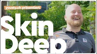 Yousty präsentiert: Skin Deep mit Schindler Berufsbildung