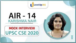Karishma Nair - AIR 14 |  UPSC Topper Mock Interview |  IAS Rank 14 | Level Up IAS Topper