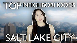 Top 3 Salt Lake City Neighborhoods To Live In!