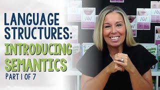 Language Structures Understanding Semantics Part 1