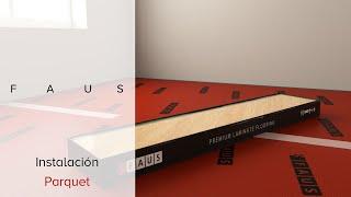 FAUS FLOOR - Intalación Parquet