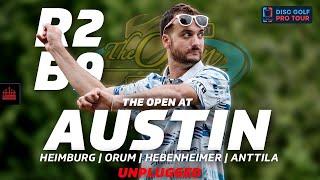 2024 The Open At Austin | R2B9 | Heimburg, Orum, Hebenheimer, Anttila | UNPLUGGED