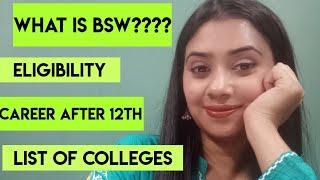 BSW Course||Career after 12th||Job Profile||Top colleges||Eligibility