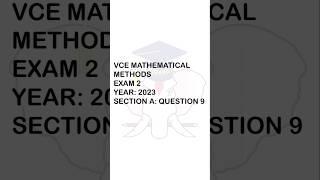 VCE Mathematical Methods 2023 Exam 2 | Section A: Question 9 #vce (VCE Methods)
