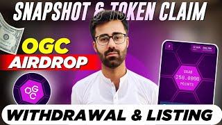 OGC Airdrop SnapShot & Token Allocation || OGC Airdrop Withdrawal & Listing Update