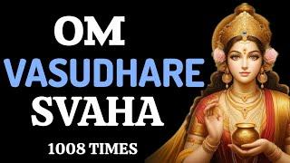 Om Vasudhare Svaha 1008 times Buddhist money mantra