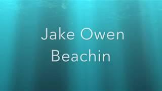 Jake Owen  Beachin' Lyrics