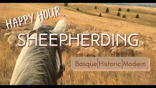 Sheepherding: Basque, Historic, Modern