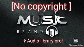 Cinematic music :[No copyright ]_2021 Audio library pro!