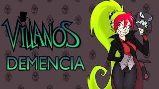 Demencia Villanos #PhilElMago