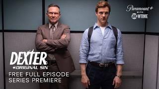 Dexter: Original Sin | Season 1, Episode 1 | Free Full Episode | Paramount+ with SHOWTIME