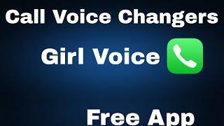 call voice changer male to female |call voice changer app pakistan | girl voice call app free