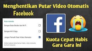 Cara Menghentikan Putar Video Otomatis Di Facebook