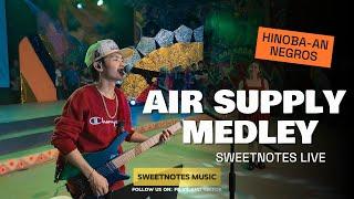 Air Supply Medley | Sweetnotes Live @ Hinoba-an, Negros Occidental