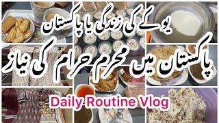 Pakistani Mom Daily Routine Vlog|Muharram ki niyaz|Pakistani Mom In Uk