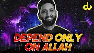 A Touching Story About Why We Should Only Depend on Allah - Omar Suleiman