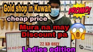 Gold Shop in Kuwait.Salamat Jewellery|Mura na may Discount pa!