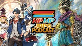 Trails Daybreak Release | Dragon Quest Remakes | Zenless Zone Zero HP/MP JRPG Podcast Ep 105