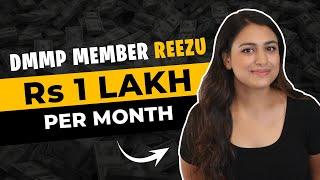 How DMMP member Reezu is earning Rs 1 lakh per month with Digital Marketing?