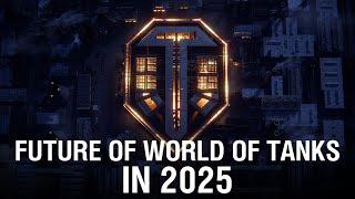 The Future of World of Tanks in 2025