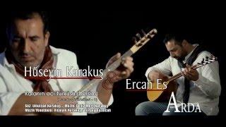 Hüseyin Karakuş feat. Ercan Es - Kalanın  Acı Türküsü (Karakuş Türküleri) [ © ARDA Müzik ]