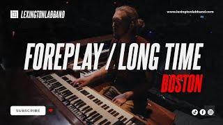 Foreplay/Longtime (Boston) | Lexington Lab Band