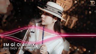 EM Gì Ơi Remix K-ICM x JACK - Này Này Này Là Em Gì Ơi RemiX Hot Trend Tiktok