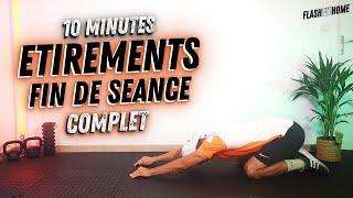 10 MIN ETIREMENT FIN DE SEANCE - FlashFitHome