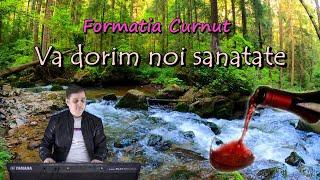 Formatia Curnut (Группа Курнуц) - Va dorim noi sanatate, muzica moldoveneasca de petrecere #curnut