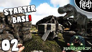 "Starter Base" Ragnarok ARK Survival Evolved : Ep02 wt Akan22 • In Hindi •