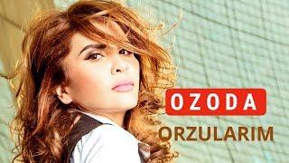 Ozoda - Orzularim  ( Official Music Version 2017 )