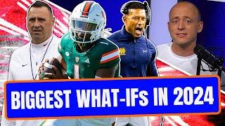 Josh Pate On College Football's Biggest WHAT-IF's In 2024 - Part 1 (Late Kick Cut)