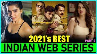 Top 10 Best "INDIAN WEB SERIES" of 2021 (New & Fresh) | New Released Indian Web Series In 2021