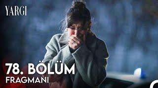 Yargı 78. Bölüm Fragmanı | Babamı Gördün Mü?