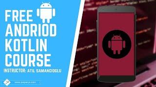 Complete Free Kotlin For Android O Developer Course Preview