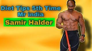 Diet & workout Tips by 5th Time MR India Samir Halder.......#gym #fitness #championship #body