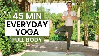 45 Min Yoga for Everyday | Strength, Flexibility & Stillness – All Levels