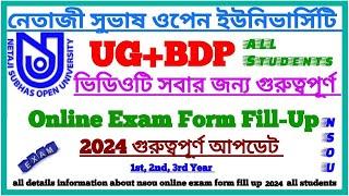 NSOU UG+BDP 2024 Exam Form Fill-Up Fee's & Published Information || Netaji Subhas Open University