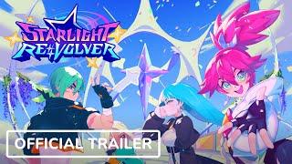 Starlight ReVolver - Official Reveal Trailer (ft. Sarah Bonito)