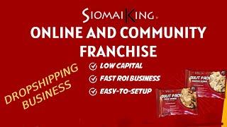 TRENDING DROPSHIPPING SIOMAI KING ONLINE AND COMMUNITY FRANCHISE │Albert Unciano