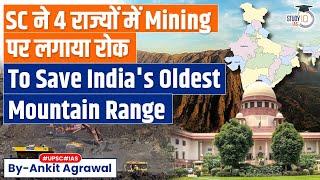 No New Mining In Aravallis In Delhi, 3 States: Supreme Court | Environment | UPSC