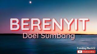 Lirik Lagu Doel Sumbang - Berenyit