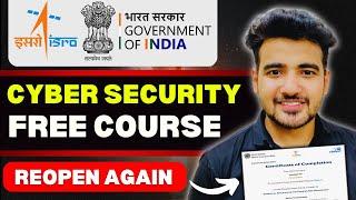 Registration 2nd Slot  ISRO FREE Cybersecurity Training With Free Certificate for Entry Level Job