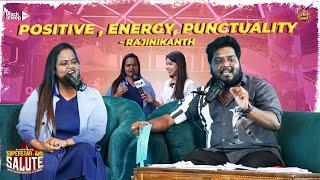 POSITIVE , ENERGY, PUNCTUALITY - RAJINIKANTH | SUPER STARKKU SALUTE  | 50 HOURS LIVE PODCAST