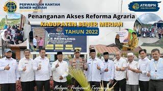 Akses Reforma Agraria 2022 Kabupaten Bener Meriah