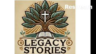 Legacy Stories