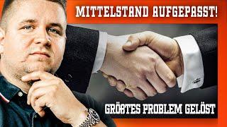 So hat Deine Firma eine Zukunft! Nachfolge-Problem im Mittelstand GELÖST!