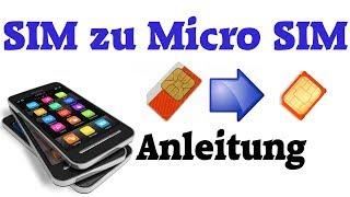 Anleitung: Sim Karte zu Micro Sim Karte zuschneiden