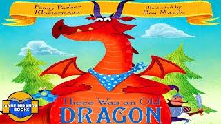  Kids Book Read Aloud: THERE WAS AN OLD DRAGON by Penny Parker Klostermann (folksong) 